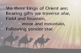 We three kings of orient are