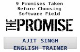 9  Promises  Taken  Before  Choosing  Software  Field