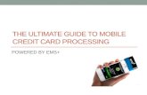 The Ultimate Guide To Mobile Credit Card Processing