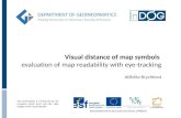 Brychtová, A: Visual distance of map symbols: evaluation of map readability with eye-tracking