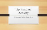 Lip reading activity