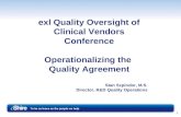 Exl Quality Oversight of Clinical Vendors Conference   Szpindor GCP Quality Agreement