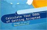 Calculate Your Odds of Admission For Getting Accepted Into College