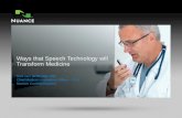 Speech Technology and how it will Transform Medicine