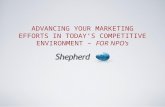 Advancing your marketing efforts in today's competitive environment - for NPO's