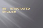8 b – integrated english