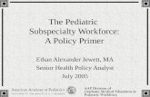 The Pediatric Subspecialty Workforce: A Policy Primer