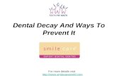 Dental decay and ways to prevent it