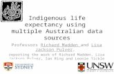 Indigenous Life Expectancy Using Multiple Australian Data Sources_PVERConf_May2011