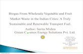 Bio CNG FromWholesaleVegetableAndFruitMarkets:A Truly Sustanable and renewable Transport Fuel