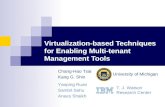 Virtualization-based Techniques for Enabling Multi-tenant ...