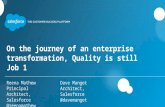 On the journey of an enterprise transformation, Quality is still Job 1