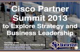 Cisco Partner Summit 2013 to Explore Strategy and Business Leadership (Slides)