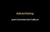 Advertising and Commercial Culture Our increasingly sponsored ...