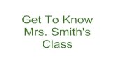 Get To Know Mrs Smith S Class
