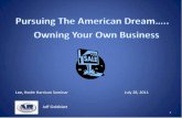 Pursuing The American Dream....Owning Your Own Business Presentation