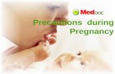 Precautions  during pregnancy