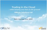 Trading in the Cloud...While keeping your feet on the ground!