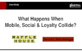 Case Study: "What Happens When Mobile, Social & Loyalty Collide?"