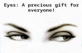 Eyes Very Precious Gift For Everyone In World - Eyelastin