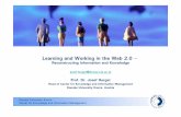 Learning and Working in the Web 2.0: Reconstructing Information and Knowledge