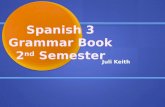 Spanish 3 grammar book semester 2