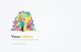Yournalism: A bottom up solution for Investigative journalism via crowd funding and crowdsourcing