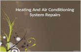 Heating & Air Conditioning System Repairs