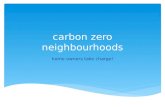 Carbon zero neighbourhoods