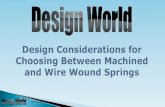 Design Considerations for Choosing Between Machined and Wire Wound Springs