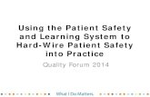 Using the Patient Safety & Learning System to Hard-Wire Patient Safety inot Practice