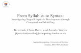 From Syllables to Syntax: Investigating Staged Linguistic Development through Computational Modelling