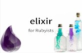 Elixir for rubysts