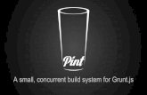 Pint.js - A small, concurrent meta layer for Grunt.js