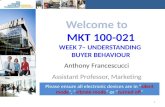 Mkt 100 021- week 7 - understanding buyer behaviour