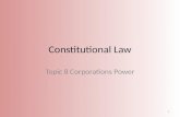 Constitutional Law - Corporations power