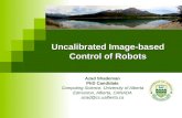 Uncalibrated Image-Based Robotic Visual Servoing ( )