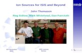 Ion Sources for ISIS and Beyond