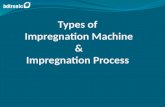 Type of impregnation machine and impregnation process