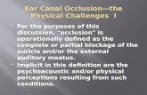 HIS 240 - Ear Canal Occlusion - The Physical Challenges I