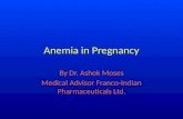 Anemia in pregnancy.pptx by dr. ashok moses