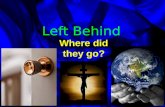Left behind? Never - God is always those who believe