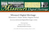 Missouri Digital Heritage: Missouri’s State Wide Digital Portal - Haiying Qian