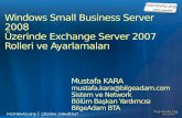Windows Small Business Server 2008 Üzerinde Exchange Server 2007 Rolleri ve Ayarlamaları