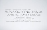 Metabolic Phenotypes Of Diabetic Kidney Disease - Ville-Petteri Mäkinen