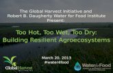 Mark Svoboda - Too Hot, Too Wet, Too Dry: Building Resilient Agroecosystems