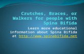 Crutches, braces, or walkers for people with spina bifida