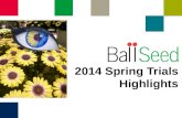 2014 Ball Seed Spring Trials Highlights 100+