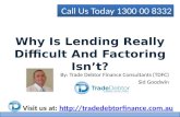 Why Is Lending Really Difficult And Factoring Isn’t?