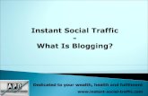 How Blogging Can Generate Instant Social Traffic